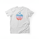 T-Shirt Teaching is a work of heart
