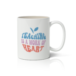 Κούπα Teaching is a work of heart
