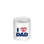 Κουμπαράς I LOVE DAD