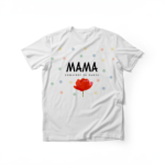 T-Shirt ΜΑΜΑ ΣΗΜΑΙΝΕΙ ΤΑ ΠΑΝΤΑ