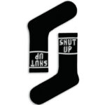 Κάλτσα Unisex με Σχέδιο Shut Up